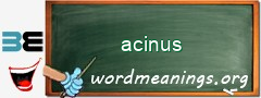 WordMeaning blackboard for acinus